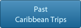 Past Caribbean Trips